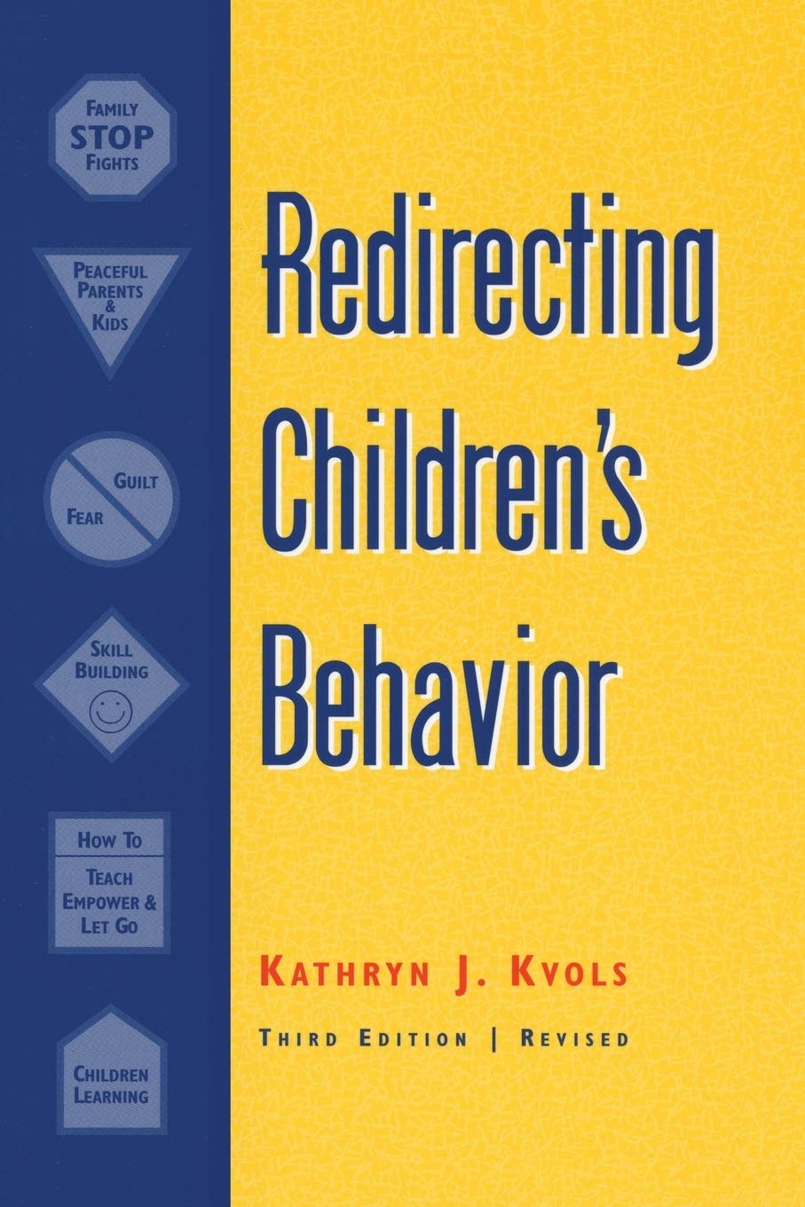 The cover of the book Redirecting Children's Behavior by Kathryn J. Kvols
